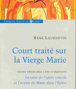 COURT TRAITE SUR LA VIERGE MARIE - LA CRISE DE L'APRES CONCILE ET L'AVENIR DE MARIE DANS L'EGLISE
