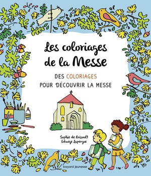 LES COLORIAGES DE LA MESSE - ACTIVITE COLORIAGE