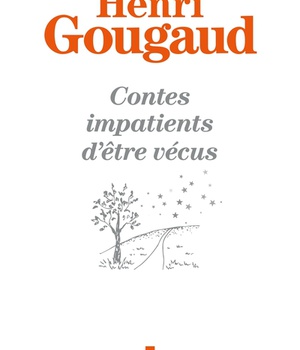 CONTES IMPATIENTS D'ETRE VECUS