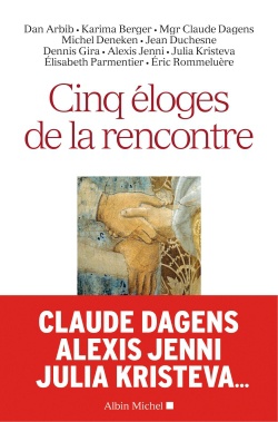 CINQ ELOGES DE LA RENCONTRE
