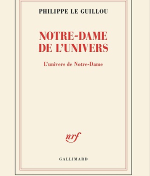NOTRE-DAME DE L'UNIVERS - L'UNIVERS DE NOTRE-DAME
