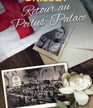 ROMAN HISTORIQUE - RETOUR AU POILUS-PALACE