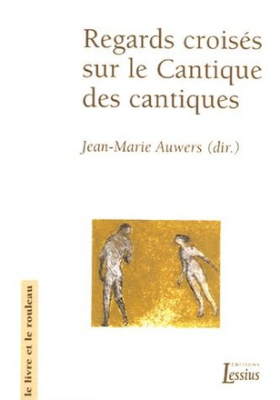 REGARDS CROISES SUR LE CANTIQUE DES CANTIQUES