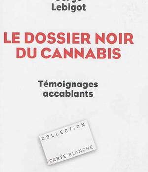 LE DOSSIER NOIR DU CANNABIS