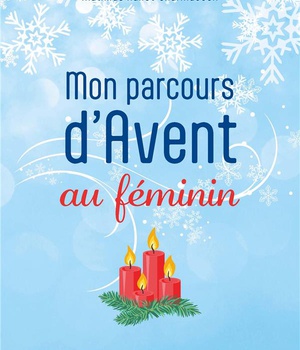 MON PARCOURS D'AVENT AU FEMININ