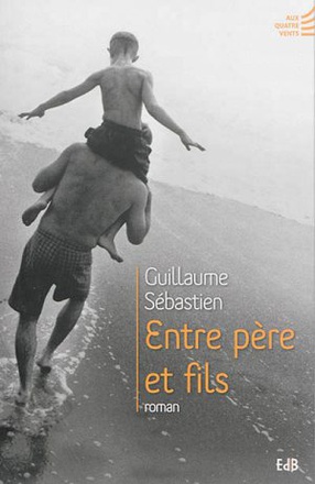 ENTRE PERE ET FILS - ROMAN