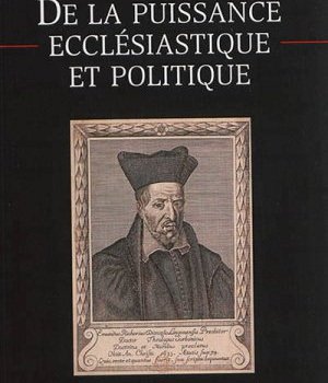 DE LA PUISSANCE ECCLESIASTIQUE ET POLITIQUE