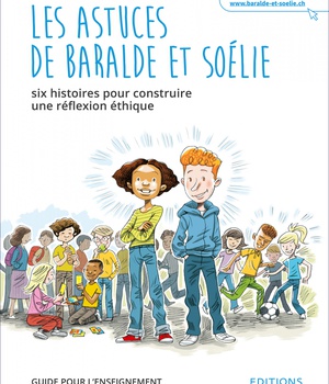 LES ASTUCES DE BARALDE ET SOELIE - GUIDE POUR L'ENSEIGNEMENT - 8-10 ANS
