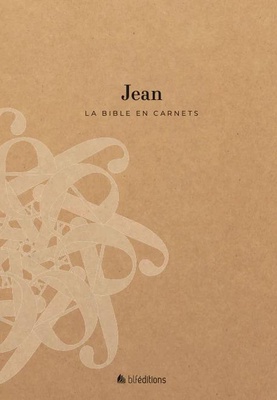 LA BIBLE EN CARNETS - JEAN