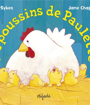 LES POUSSINS DE PAULETTE