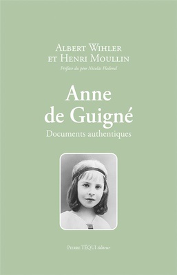 ANNE DE GUIGNE - DOCUMENTS AUTHENTIQUES