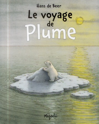 PLUME - LE VOYAGE DE PLUME