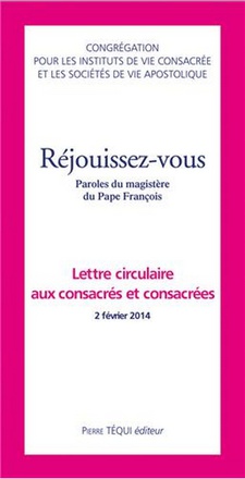 REJOUISSEZ-VOUS - LETTRE CIRCULAIRE AUX CONSACRES ET CONSACREES