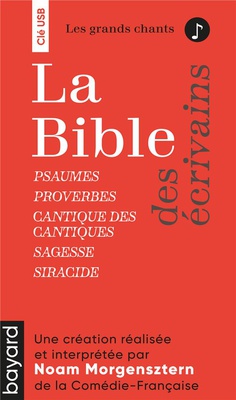CLE USB : LA BIBLE DES ECRIVAINS - LES GRANDS CHANTS