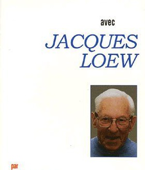 PRIER 15 JOURS AVEC JACQUES LOEW