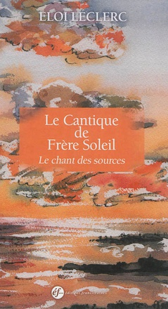 LE CANTIQUE DE FRERE SOLEIL - LE CHANT DES SOURCES