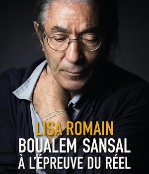 BOUALEM SANSAL A L'EPREUVE DU REEL