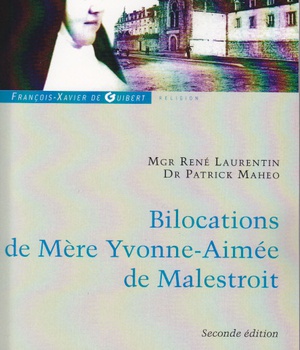 BILOCATIONS DE MERE YVONNE-AIMEE DE MALESTROIT - ETUDE CRITIQUE EN REFERENCE A SES MISSIONS