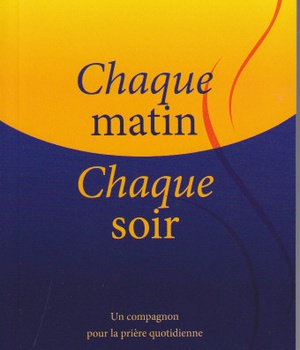 CHAQUE MATIN, CHAQUE SOIR