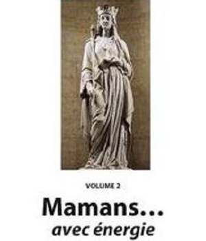 MAMANS... AVEC ENERGIE (VOL. 2)