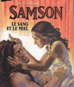 SAMSON - LE SANG ET LE MIEL