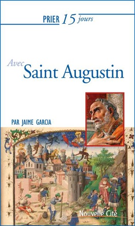 PRIER 15 JOURS AVEC SAINT AUGUSTIN