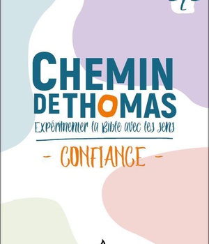 CHEMIN DE THOMAS - 2 - CONFIANCE