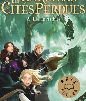 GARDIENS DES CITES PERDUES - TOME 4 LES INVISIBLES - VOL04
