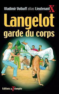 LANGELOT - T31 - LANGELOT GARDE DU CORPS