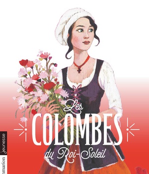 LES COLOMBES DU ROI-SOLEIL - VOL08 - GERTRUDE ET LE NOUVEAU MONDE
