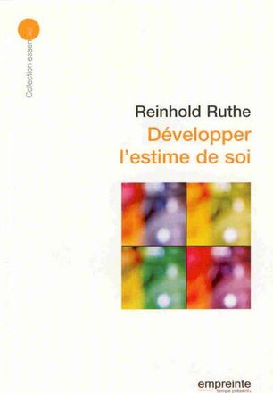 DEVELOPPER L'ESTIME DE SOI (ED 2008)