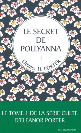 1 LE SECRET DE POLLYANNA T1
