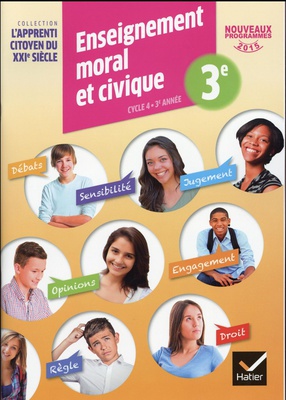L'APPRENTI CITOYEN DU XXIE SIECLE ENSEIGNEMENT MORAL ET CIVIQUE 3E ED. 2016 - CAHIER DE L'ELEVE