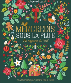 LES MERCREDIS SOUS LA PLUIE - AU ROYAUME DE NOEL