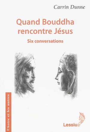 QUAND BOUDDHA RENCONTRE JESUS