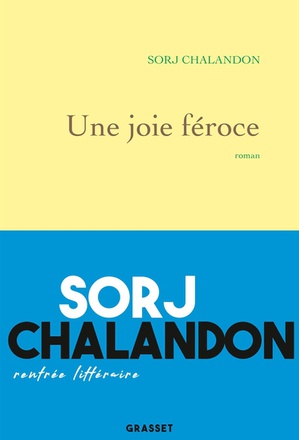 UNE JOIE FEROCE - ROMAN