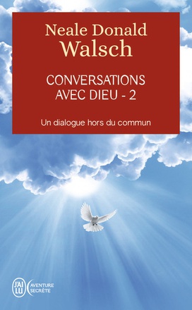 CONVERSATIONS AVEC DIEU - TOME 2 UN DIALOGUE HORS DU COMMUN