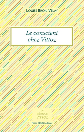 LE CONSCIENT CHEZ VITTOZ