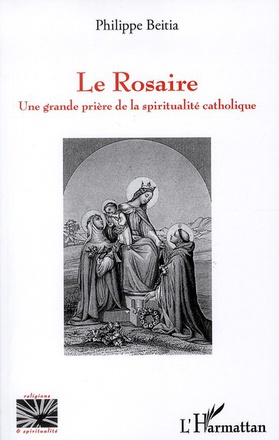 LE ROSAIRE - UNE GRANDE PRIERE DE LA SPIRITUALITE CATHOLIQUE