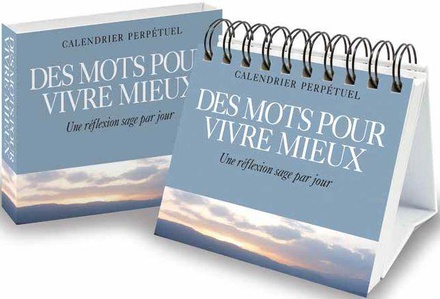 DES MOTS POUR VIVRE MIEUX. - UNE REFLEXION SAGE PAR JOUR.