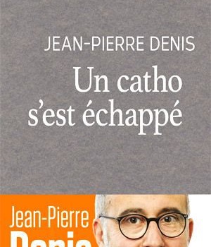 UN CATHOLIQUE S'EST ECHAPPE