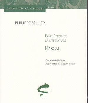 PORT-ROYAL ET LA LITTERATURE. PASCAL