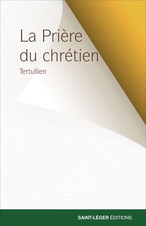 LA PRIERE DU CHRETIEN