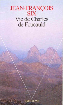 VIE DE CHARLES DE FOUCAULD