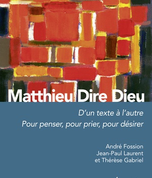 MATTHIEU, DIRE DIEU