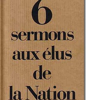 SIX SERMONS AUX ELUS DE LA NATION (1981-1986)
