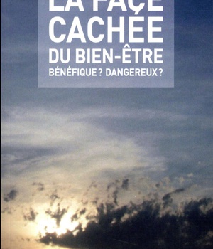 LA FACE CACHEE DU BIEN ETRE