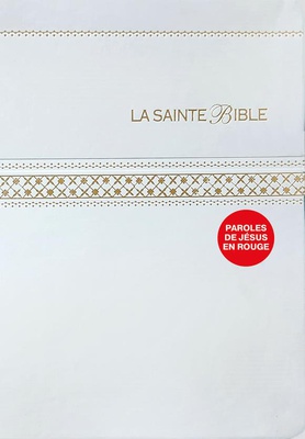 BIBLE SEGOND 1910 PDJR BLANCHE - PAROLES DE JESUS EN ROUGE, BLANCHE