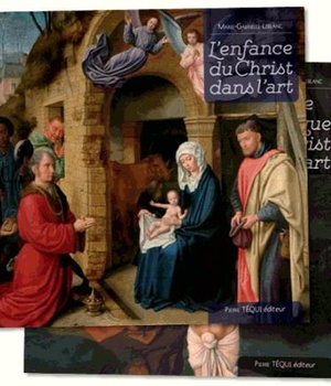 PACK LE CHRIST DANS L'ART - L ENFANCE DU CHRIST DANS L ART + LA VIE PUBLIQUE DU CHRIST DANS L ART