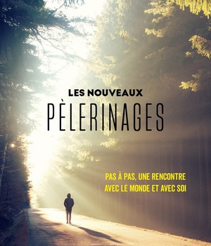 LES NOUVEAUX PELERINAGES